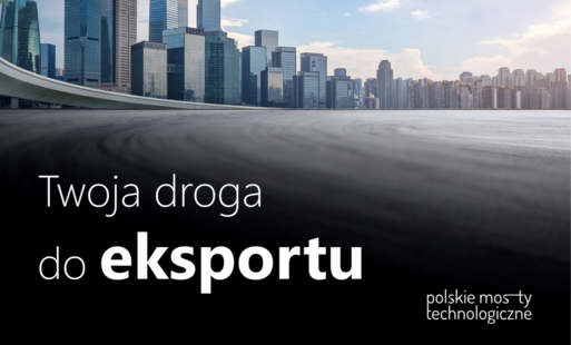 Zdjęcie do  Nab&oacute;r wniosk&oacute;w do projektu Polskie Mosty Technologiczne (PAIH) do 07.01.2026 roku