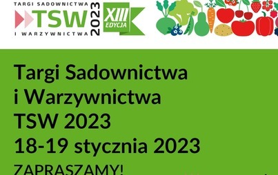 Zdjęcie do TSW 2023 &ndash; Targi Sadownictwa i Warzywnictwa 18 i 19 stycznia 2023 r. w Nadarzynie