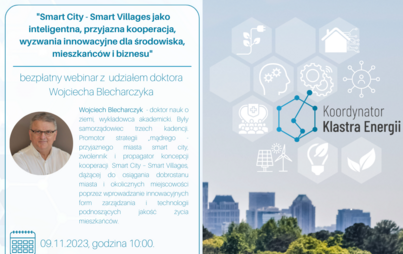 Zdjęcie do  Webinar: ,,Smart City - Smart Villages jako inteligentna, przyjazna kooperacja, wyzwania innowacyjne dla środowiska, mieszkańc&oacute;w i biznesu&quot;