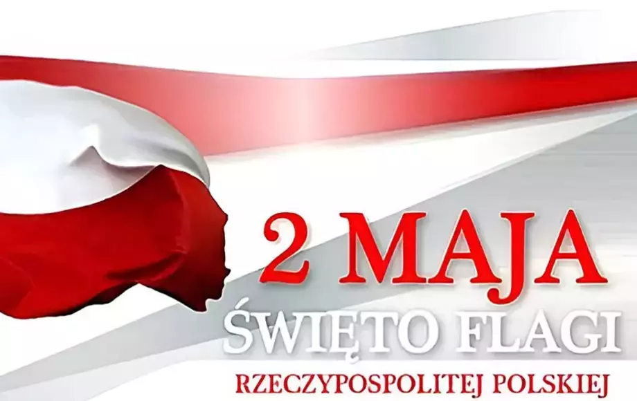 2 maja Święto Flagi Rzeczypospolitej Polskiej