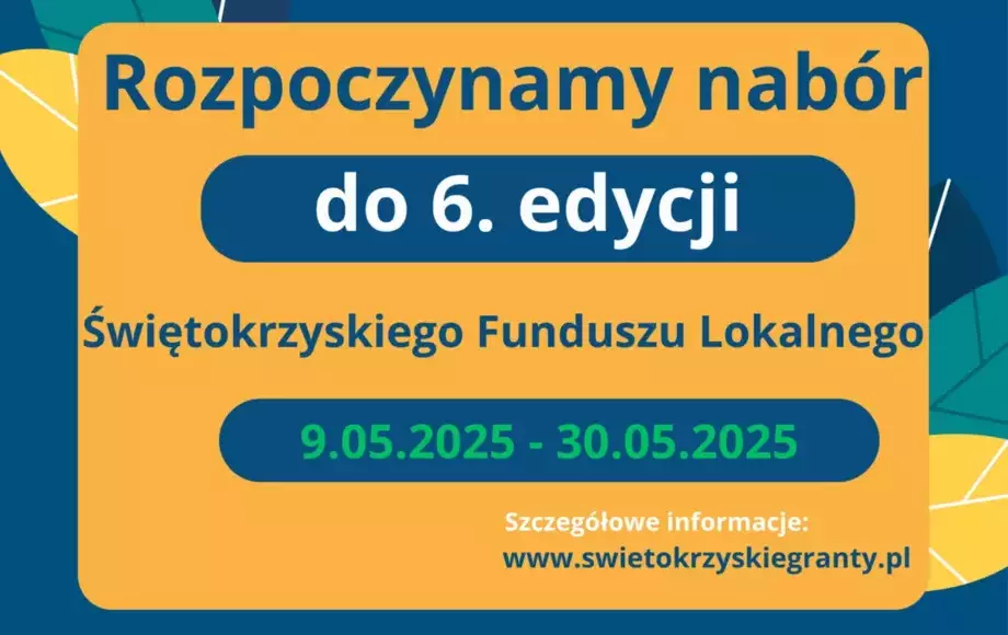 6 edycja Świętokrzyskiego Funduszu Lokalnego