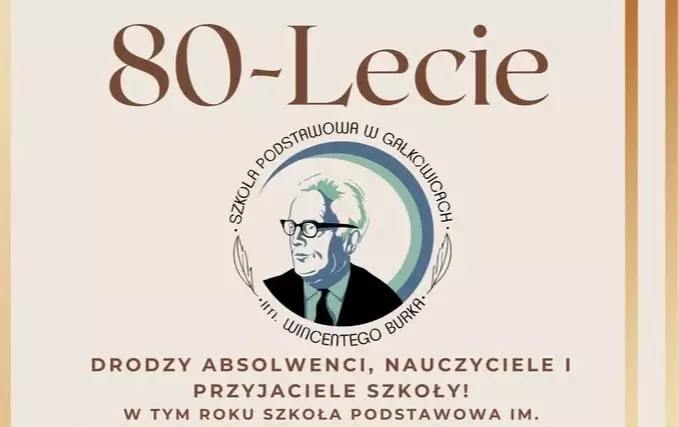 80-lecie Szkoły Podstawowej im. Wincentego Burka w Gałkowicach