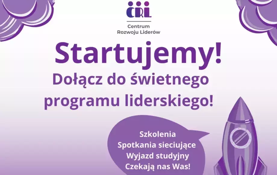 Rusza rekrutacja do projektu ,,Centrum Rozwoju Liderów"!