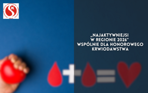 Zdjęcie do &bdquo;Najaktywniejsi w Regionie 2026&rdquo; &ndash; wsp&oacute;lnie dla honorowego krwiodawstwa