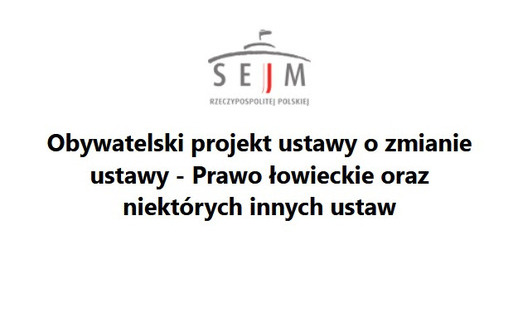 Zdjęcie do Obywatelski projekt ustawy o zmianie ustawy - Prawo łowieckie oraz niekt&oacute;rych innych ustaw